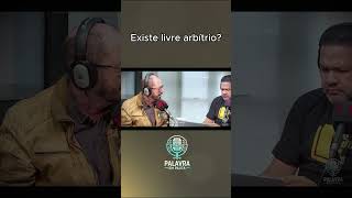 Existe livre Arbítrio parte 2 shorts [upl. by Hoi69]