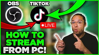 OBS STUDIO  How To Livestream To TikTok From Your PC [upl. by Aisan]