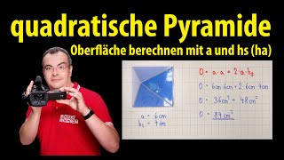 quadratische Pyramide  Oberfläche berechnen mit a und hs  Lehrerschmidt  einfach erklärt [upl. by Cardinal]