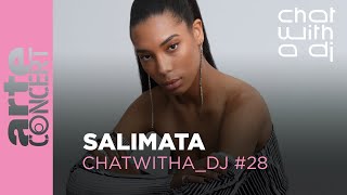 SALIMATA dans Chat with a DJ  ARTE Concert [upl. by Bruyn]