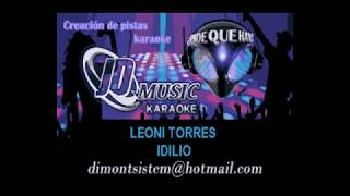 Leoni Torres Idilio karaoke [upl. by Halilad]