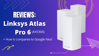 Linksys Atlas Pro Review  How does it compare to google Nest [upl. by Ahsim]