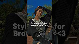 Styling tips for brown skin 🎀aesethic fypシ゚viral trending [upl. by Kandace75]