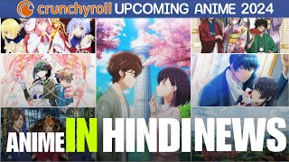 Upcoming Hindi Dub Anime Of 2024 Hindi Dub  Crunchyroll Upcoming Hindi Dub Anime  Anime Otaku Clan [upl. by Kaslik]