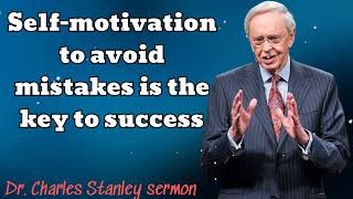 Self motivation to avoid mistakes is the key to success  Dr Charles Stanley sermon [upl. by Columba470]