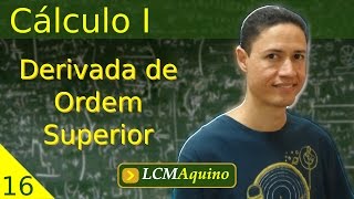 16 Derivada de Ordem Superior  Cálculo I [upl. by Nevlin]