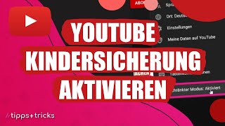 YoutubeKindersicherung aktivieren  so klappts [upl. by Gratt]