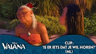 Disney Vaiana  Clip Is Er Iets Dat je Wil Horen NL gesproken [upl. by Enenstein]