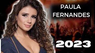 Paula Fernandes As 10 Mais TocadasPaula Fernandes Seleção dos Melhores Sucessos 2023 [upl. by Froemming]