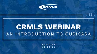 CRMLS Webinar An Introduction to CubiCasa [upl. by Battista740]