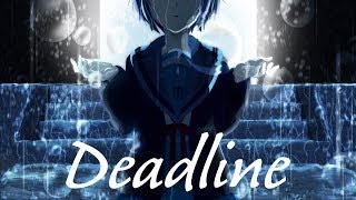 Nightcore  Deadline Lyrics [upl. by Hill]