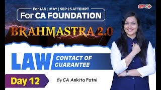 CA FOUNDATION BRAHMASTRA 20  LAW  CONTACT OF GUARANTEE  LECTURE 11  CA ANKITA PATNI [upl. by Akeem]