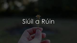 Siúil a Rúin  LYRICS  Translation  Clannad [upl. by Drofiar327]