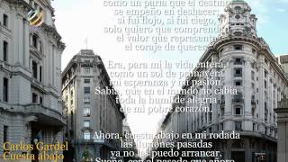 Carlos Gardel  Cuesta abajo LetraLyrics HQ [upl. by Talbert]