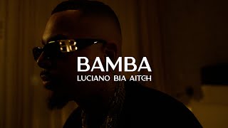 LUCIANO ft BIA amp AITCH  BAMBA [upl. by Ailuj130]