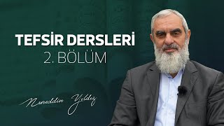 2 Tefsir Dersleri 2 Bölüm  Nureddin Yıldız  sosyaldokucom [upl. by Leroy697]