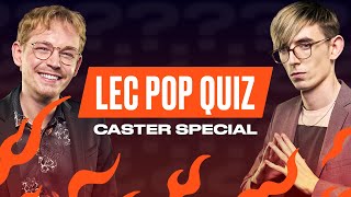 Caster Special  LEC Pop Quiz  2022 LEC Summer [upl. by Trebornhoj746]