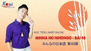 Ngữ pháp N4 Bài 40  Giáo trình Minna no Nihongo [upl. by Lynette]