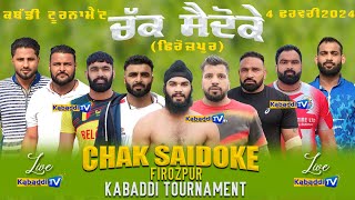 🔴 LIVE CHAK SAIDOKE FIROZPUR KABADDI TOURNAMEN  4 FEB 2024  KabaddiTv [upl. by Satsoc]