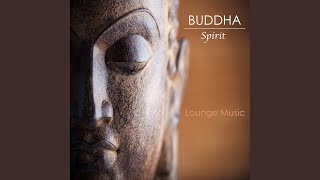 Buddha Spirit Lounge Music [upl. by Adierf49]