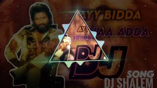 🔥💥EYY BIDDA EDI NAA ADDA💥PUSHPA DJ SONG DIALOUGE MIXED💥ROAD SHOW BEAT🔥DJ SHALEM FROM BAPATLA [upl. by Leahcir]