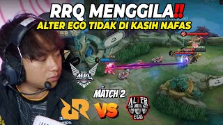 INI RRQ KENAPA WOY KOK MENGGILA BEGINI DAH PERMAINANNY RRQ VS ALTER EGO MPL S12 [upl. by Ecirahc]