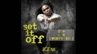 ICEsis  Set It Off Audio [upl. by Francklin795]