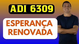 ADI 6309  UMA DAS ESPERANÇAS CONTRA A REFORMA DA PREVIDÊNCIA RENOVADA EM 2024 [upl. by Kennan618]