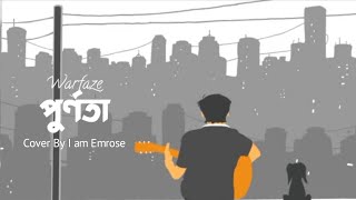 পুর্ণতা  Warfazeband  Cover By I am Emrose [upl. by Crist]