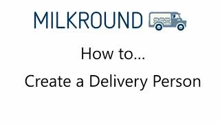 How to Create a Delivery Person [upl. by Eiddet]