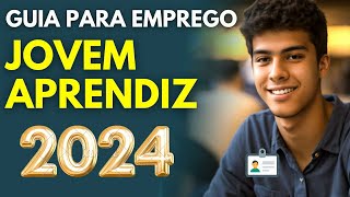 COMO CONSEGUIR UM EMPREGO DE JOVEM APRENDIZ 2024 🚀 [upl. by Leanatan169]