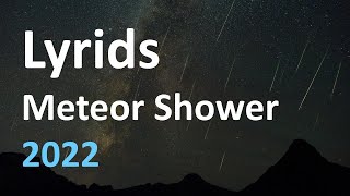 Lyrids Meteor Shower 2022 [upl. by Latsyek]