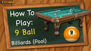 How to play 9 Ball Billiards  Pool [upl. by Nadya]