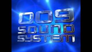 009 Sound System quotTrinityquot Official HD [upl. by Timmy]