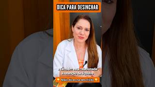 DICA para DESINCHAR  Reduzir Acúmulo de Líquidos Inchaço Corporal [upl. by Arerrac]