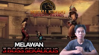 MORTAL KOMBAT SHAOLIN MONKS  TOURNAMENT CHAMPIONS MELAWAN 3 BOSS SEKALIGUS [upl. by Littman]