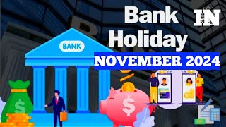 Bank Holidays In November 2024  Information On Bank Holidays  Bank To Be Remain Shutdown 14 Days [upl. by Ahsienat406]