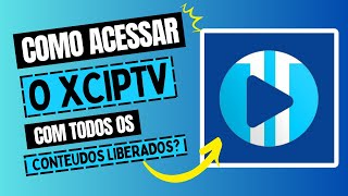 XCIPTV com Tudo Liberado  Tutorial Simples [upl. by Eryt985]