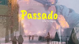 Nine 20  Passado Official Lyrics Video [upl. by Suneya]