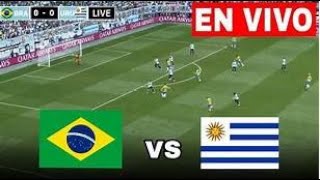 🔴Brasil vs Uruguay EN VIVO 🔴  Eliminatorias Conmebol [upl. by Oivalf28]