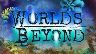 Worlds Beyond  Episode One PREMIERE [upl. by Ellac]