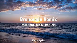 Marama MYA Robleis  Bronceado Remix Letra [upl. by Edgardo]