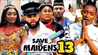 SAVE THE MAIDENS SEASON 13 New Trending Nigerian Nollywood Movie 2023 [upl. by Annaj]