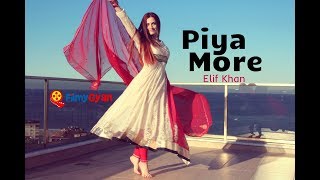 Dance on Piya More [upl. by Aihcela]