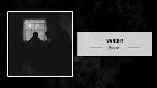 Wander – Breaker [upl. by Rosenstein]