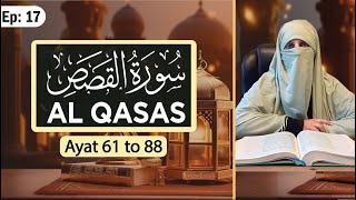 Surah Al Qasas  EP17  By Ustazah Najiha Hashmi  AlEhsaanTV [upl. by Anaibib]