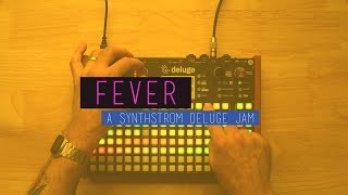 Synthstrom Deluge  Fever [upl. by Gader]