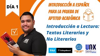 DÍA 1  Introducción a Lectura Textos Literarios y No Literarios  Introducción a Español para PAA [upl. by Ahsieni]