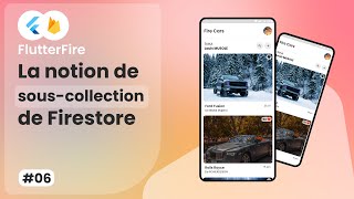 Flutter amp Firebase 6 Souscollection de Cloud Firestore  FireCars  Tutorial français [upl. by Caitrin126]