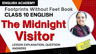 The Midnight Visitor Class 10 Footprints without feet Chapter 3 Explanation Difficult words [upl. by Charmane]